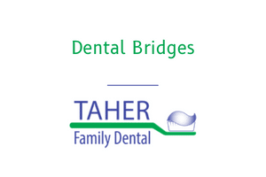 Dental Bridges - West Boylston MA - Taher Family Dental