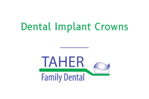 Dental Implant Crowns - West Boylston Dentist - Taher Family Dental